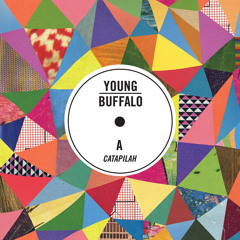 Young Buffalo - Catapilah