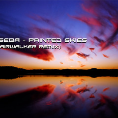 Seba - Painted Skies (Airwalker Remix)