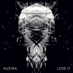 FREE MUSIC MONDAY: Austra - Lose It