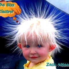 Zack Attaack! - The Bizz Electro! (Special Edit)
