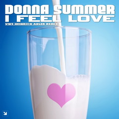 Donna Summer - I Feel Love (Uwe Heinrich Adler Remix)