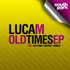 Luca M - Old Times (Original mix) [SOUTHPARK 010]