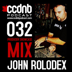 CCDNB 032 Producer Showcase Mix Featuring John Rolodex