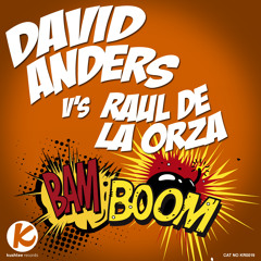 David Anders Vs Raul De La Orza - BamBoom (Las Ramblas Remix) kushtee records 2/5