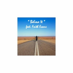 "believe it" ft faith evans