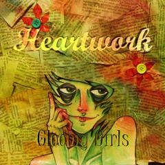 Heartwork - Gloomy Sunday