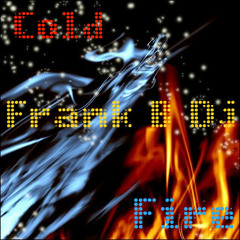 Cold Fire (Original Mix 2011) - Frank B. Dj