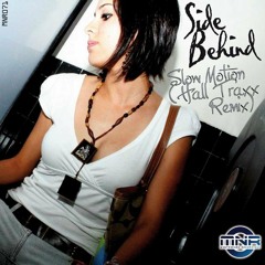Side Behind - Slow-Motion (Hall Traxx Remix)