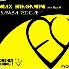 Max Bragantini aka Max B "Samba Reggae" (Raf Marchesini Remix radio edit) promo cut