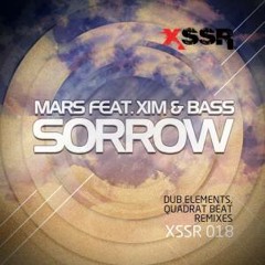 Mars ft Xim & Bass- Sorrow (Original mix)