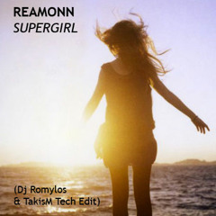 Reamonn - Supergirl /TakisM & RoMYloS Tech Edit.