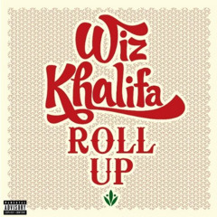 Roll Up (Dru Daddy Remix) (Wiz Khalifa)