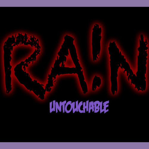 RA!N- Untouchable (ft. Wiz Khalifa and Lil Wayne)