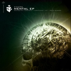 Knobs - Mental ( Kc1 Teknival Remix )