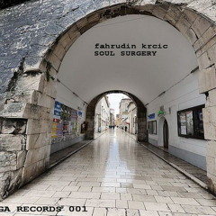 Fahrudin Krcic - Soul Surgery [Kalelarga Records 001]