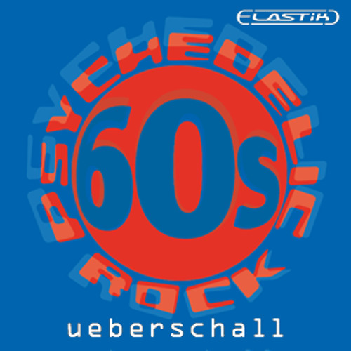 Ueberschall - 60s Psychedelic Rock