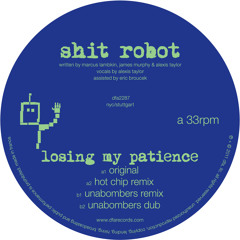 Shit Robot - Losing My Patience (Original)