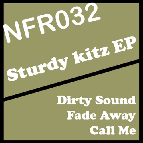 Sturdy Kitz EP (Call Me) NuFunk Records [OUT NOW]