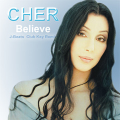 Believe [Club Key Remix] - Cher Ft. J-Beats