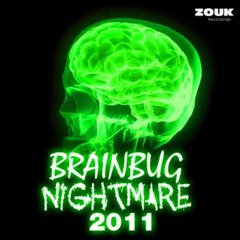 Brainbug - Nightmare 2011 (Point Zero Remix ) out on Armada music