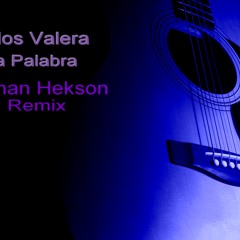 Carlos Varela-Una Palabra(Roman Hekson Remix)