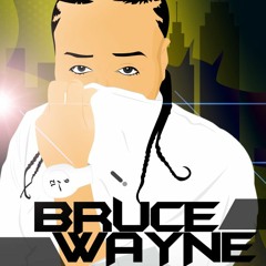 BruceWayne - Haters Love It When I Juke