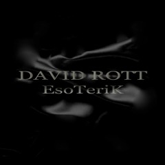 DAVID ROTT "Esoterik"