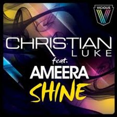 Christian Luke feat Ameera - Shine (Matt Nugent Remix)