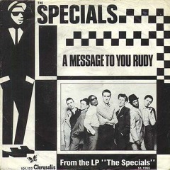 THE SPECIALS - MESSAGE TO YOU RUDY (REMIX) + VIDEO