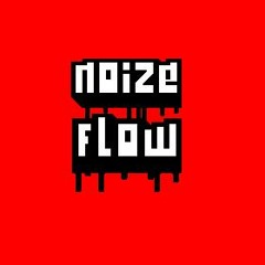 CakeHoleLicker - Noize Flow