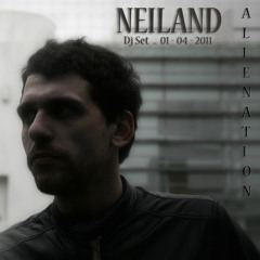 AlieNation - Neiland Dj Set  ( 01-04-2011 )