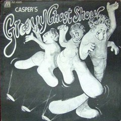Groovy Ghost Show (full unreleased mix) - Casper