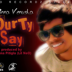 V3NNA Venusha - DURTY SAY (Trailer)