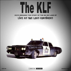 The KLF - HV2's Megamix Radio Edit - The Story Of The Mu Mu Land [Live From The Lost Continent]