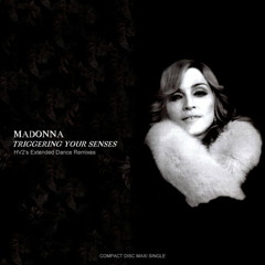Madonna - Triggering Your Senses (HV2 Extended Dance Remix)