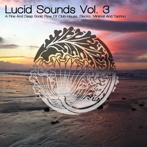 Lucid Sounds Vol. 3 - DJ Mix by Nadja Lind - Lucidflow