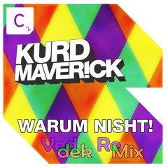Kurd Maverick - Warum Nisht! (Veddek Remix)