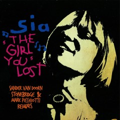 Sia - The Girl You Lost (Sander van Doorn Remix)(Dhr CN Remix)