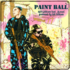 Kid Lithium feat Azrael - Paint Ball