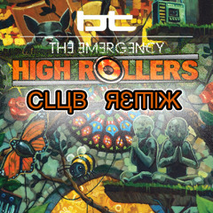 BT-The Emergency (High Rollers Club Remix)