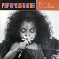 Repercussions - Promise me nothing (Dusk Till Dawn Sampledelic Remix)