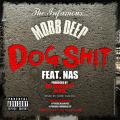 "Dog Shit" Featuring Nas
