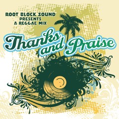 Thanks and Praise 2K11 Reggae Mix