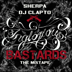 Sherpa & DJ Clapto- Inglorious Bastards (The Mixtape)
