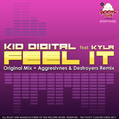 OUT NOW!! Kid Digital - Feel it(Destroyers Vs Aggresivnes Remix)