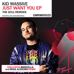 Kid Massive - Just Want You (Roul and Doors Vocal Mix)