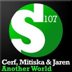 Cerf & Mitiska & Jaren - Another World (Shogun Remix)