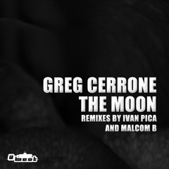 Greg Cerrone - The Moon (Malcom B Remix)