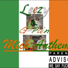 01 Mick Anthem (feat. G-Pain) [Mastered]