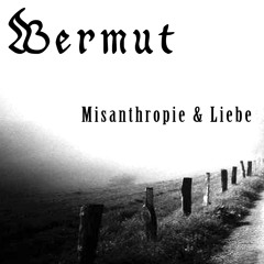 Wermut - Misanthropie und Liebe - 03 - Ecco Homo